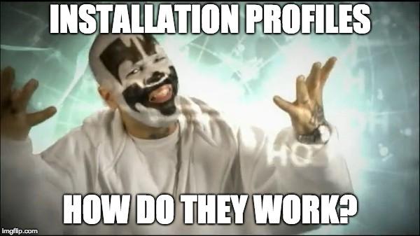 ICP saying "Installation Profiles - How do they work?"